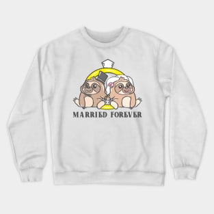 Wedding marriage marriage marriage married Crewneck Sweatshirt